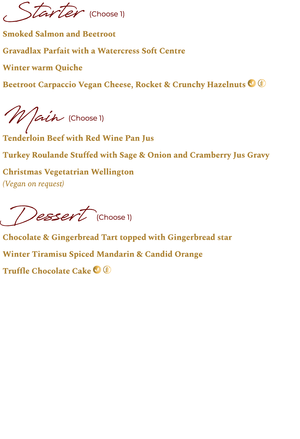 Starter (Choose 1) Smoked Salmon and Beetroot Gravadlax Parfait with a Watercress Soft Centre Winter warm Quiche Beet...